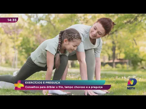 Exercícios e preguiça: conselhos para driblar o frio, tempo chuvoso e a preguiça