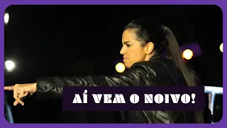 AÍ VEM O NOIVO! I Camila Barros