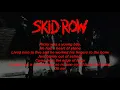 Skid Row - 18 and Life (Lyrics) Official Remaster