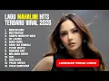 Lagu PLAYLIST LAGU MAHALINI FULL ALBUM TERBARU SPOTIFY HITS 2025 | LAGU MAHALINI VIRAL 2025