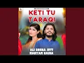 Download Lagu Keti Tu Taraqi (feat. Ali Sohna Jutt)