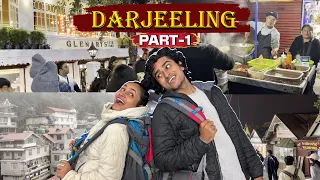 DARJEELING VLOG ⛰️ | Reaching & Exploring Street Food , Market & Night Life | PART-1 🚂