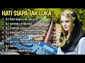 Download Lagu DJ hati siapa tak luka _album pilihan terbaik viral tiktok FUL REMIX SONG 2022