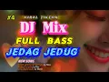 Lagu #4 DJ MIX, FULL BASS, JEDAG JEDUG, NEW SONG CINTA AKHIR BULAN #djremix djviral #jedagjedug
