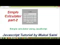 Simple Calculator using Javascript Part-2 handling the button events