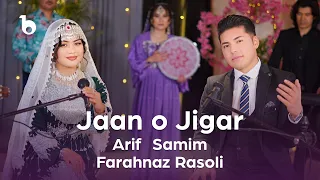 Arif Samim Farahnaz Rasoli Jaan O Jegar OFFICIAL Music Video 2025 عارف و فرحناز جان و جگر 