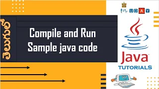 1 4 Compile and run sample java program tutorial in TELUGU