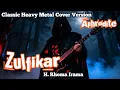 Lagu Zulfikar – H. Rhoma Irama | Classic Heavy Metal Cover by Aphrodite
