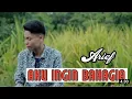 Download Lagu ARIEF - AKU INGIN BAHAGIA (LIRIK)