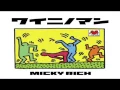 MICKY RICH - ワイニノマン (WINE MAN)