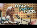 Download Lagu ENGKAU SEGALANYA BAGIKU - DIAN PIESESHA COVER BY DILLA NOVERA