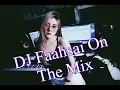 Download Lagu DJ Faahsai On The Mix Full Bass Nonstop Remix Music