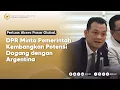 Download Lagu PERLUAS AKSES PASAR GLOBAL, LEGISLATOR MINTA PEMERINTAH KEMBANGKAN POTENSI DAGANG DENGAN ARGENTINA