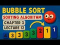 Bubble Sort Sorting Algorithm Chapter 3 Lecture 12 1st year computer