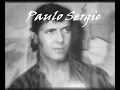 Paulo Sérgio - Não Creio em Mais Nada