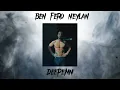 BEN FERO - NEY LAN (slowed+reverb)