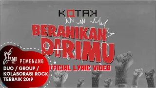 Download Kotak - Beranikan Dirimu (Official Lyric Video) MP3