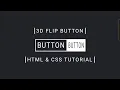 3D Flip Button On Hover HTML CSS Tutorial codecompanion93