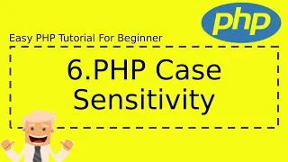 6 PHP Case Sensitivity Complete Easy PHP Tutorial For Beginner