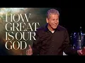 Download Lagu How Great Is Our God | Pastor Louie Giglio