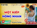 Lagu Ai nghe cũng xúc động: MỘT KIẾP HỒNG NHAN - Truyện đêm khuya đời thực 2025 - MC Thu Huệ