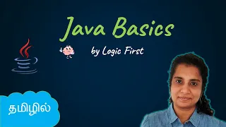 Java Basics Java Course in Tamil Logic First Tamil
