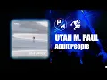 Utah M. Paul - Adult People (FULL ALBUM)