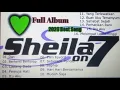 Sheila On 7-Full Album II Kumpulan lagu Terbaik dan Terpopuler Sheila on 7 II Terbaik Sepanjang Masa