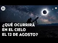 It Won t Just Be the Solar Eclipse These Are ALL the Astronomical Events We ll See on August 12