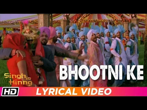 Download MP3 Bhootni Ke | Lyrical Video | Singh Is Kinng | Akshay Kumar | Katrina Kaif | Pritam | Daler Mehndi