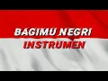 Download Lagu Bagimu Negri | instrumental....
