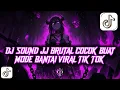 Download Lagu DJ SOUND JJ BRUTAL COCOK BUAT MODE BANTAI VIRAL TIK TOK !!