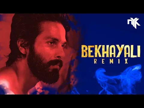 Download MP3 Bekhayali Remix (Kabir Singh) | DJ NYK | Shahid Kapoor | Kiara Advani | Arijit Singh | Sachet Param