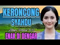Lagu KERONCONG SYAHDU ALBUM TERBAIK 225 ENAK DI DENGAR