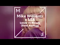 Mike Williams x LEA - Leiser vs Melody (Volvi Mashup)