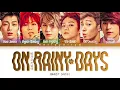 BEAST - On Rainy Days Lyrics (비스트 - 비가 오는 날엔 가사) [Color Coded Han/Rom/Eng]