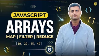 Master JavaScript Arrays in 30 Minutes Map Filter Reduce Lecture 8