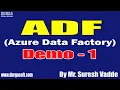ADF Azure Data Factory tutorials Demo - 1 by Mr Suresh Vadde On 29-06-2022 7PM IST