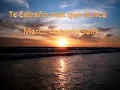 Marco Antonio Solís – Te extraño más que nunca