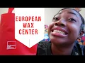 European Wax Center My First Brazilian Wax