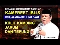 Lagu CERAMAH LUCU KH. ZAINUDDIN MZ ~KAMFRET KERJAANYA IBLIS KELILING BAWA KULIT KAMBING, JARUM DAN TEPUNG