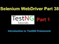 Selenium WebDriver Part38 Introduction to TestNG Framework