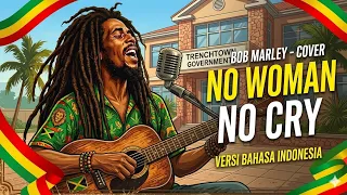 bob marley no woman no cry versi indonesia auroratunes music 