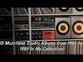 Download Lagu 15 onmisbare studioalbums uit 1985 tot 1989 voor mijn collectie!