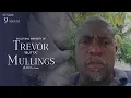 CELEBRATING THE LIFE OF TREVOR MULLINGS AUGUST 9 2026 ORANGE SDA CHURCH
