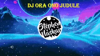 Download DJ ORA ONO JUDULE (enak buat santai) MP3