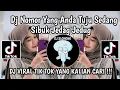 Download Lagu DJ NOMOR YANG ANDA TUJU SEDANG SIBUK COBALAH BEBERAPA SAAT LAGI JEDAG JEDUG VIRAL TIK TOK TERBARU