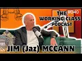 Download Lagu The Working Class Podcast #040 - The Screws, The Cops and The H Blocks with Jim (Jaz) McCann