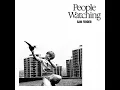 People Watching (Edit)