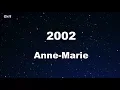 2002 - Anne-Marie  Karaoke 【With Guide Melody】 Instrumental